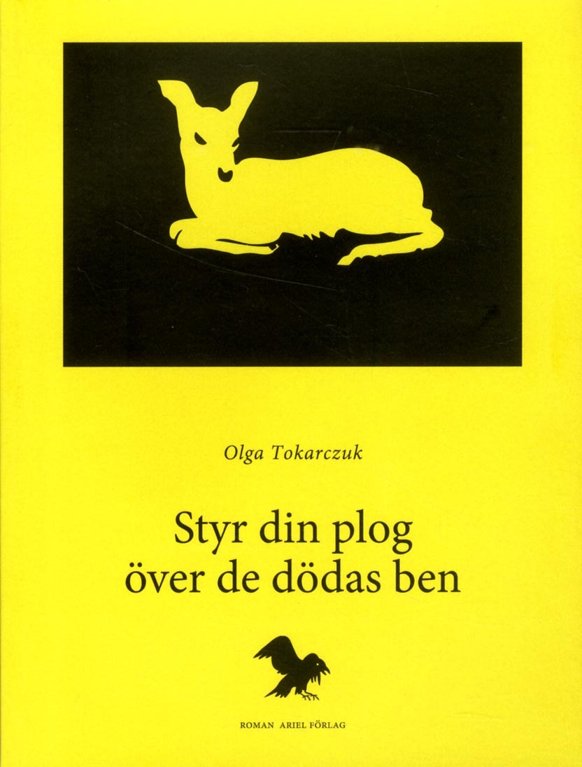 Styr din plog över de dödas ben av Olga Tokarczuk