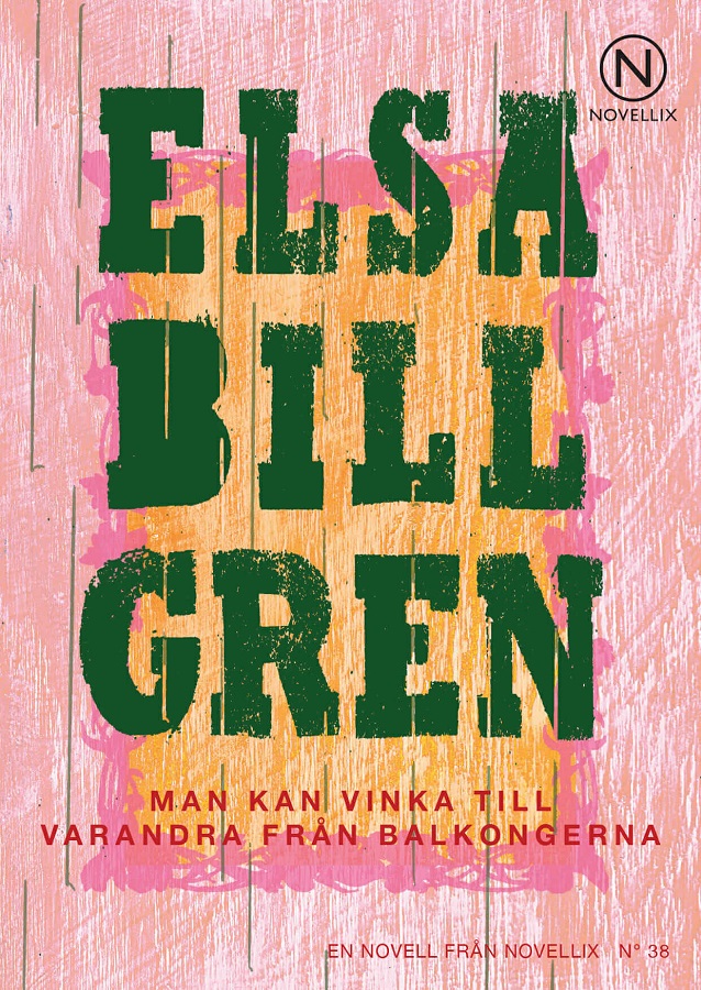 Man kan vinka till varandra från balkongerna av Elsa Billgren
